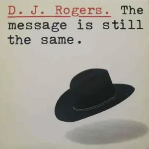 Handmade *USED* The Message Is Still The Same - D. J. Rogers (#438331582047)