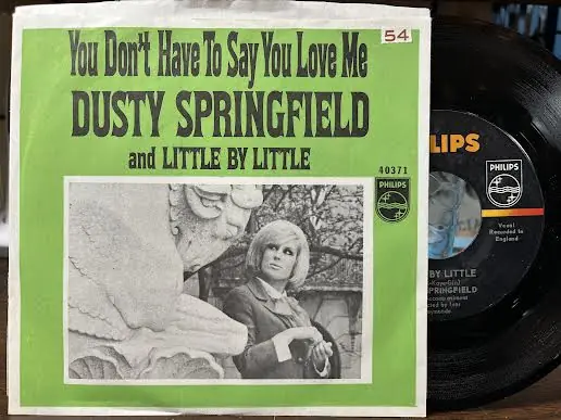 You Don't Have To Say You Love Me (7" VINYL) | Very Good Plus Plus (VG Fresh Stock
