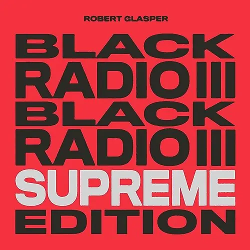 Black Radio III [Supreme Edt 3LP Color Vinyl) | Mint (M) Mint (M) Factory Price