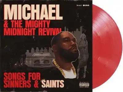 Holiday Sale Michael & The Mighty Midnight Revival: Songs For Sinners And Saints [E