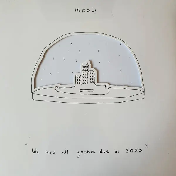 We Are All Gonna Die In 2050 (VINYL) | Mint (M) Mint (M) Express Delivery
