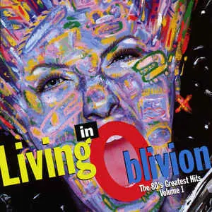 Original Living In Oblivion (The 80's Greatest Hits: Volume 1)(CD) | Mint (M) M