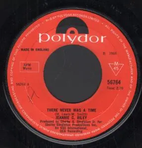 While Supplies Last Jeannie C. Riley - There Never Was A Time - 7 Inch