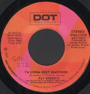 Super Sale Pat Roberts - I'm Gonna Keep On Searching - 7 Inch