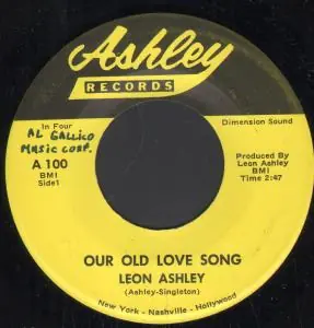 Leon Ashley - Our Old Love Song - 7 Inch New Release
