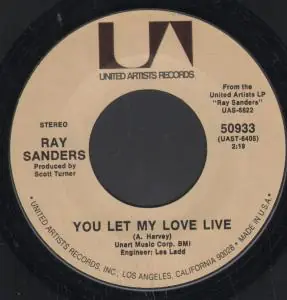 Ray Sanders - You Let My Love Live - 7 Inch Instant Buy