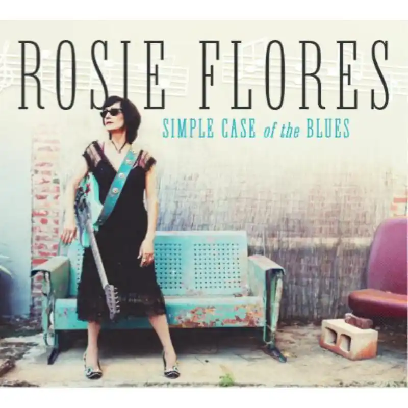 Crafted Rosie Flores - Simple Case of the Blues (Turquoise Vinyl) - Lp