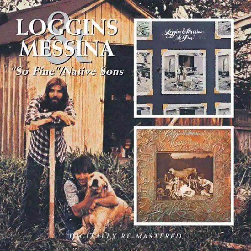 Loggins And Messina - So Fine / Native Sons - Cd Last Chance