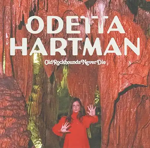 Odetta Hartman - Old Rockhounds Never Die - Lp Last Chance