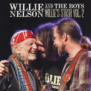 Willie Nelson - Willie Nelson and the Boys - Willie's Stash Vol. 2 - C Must Have