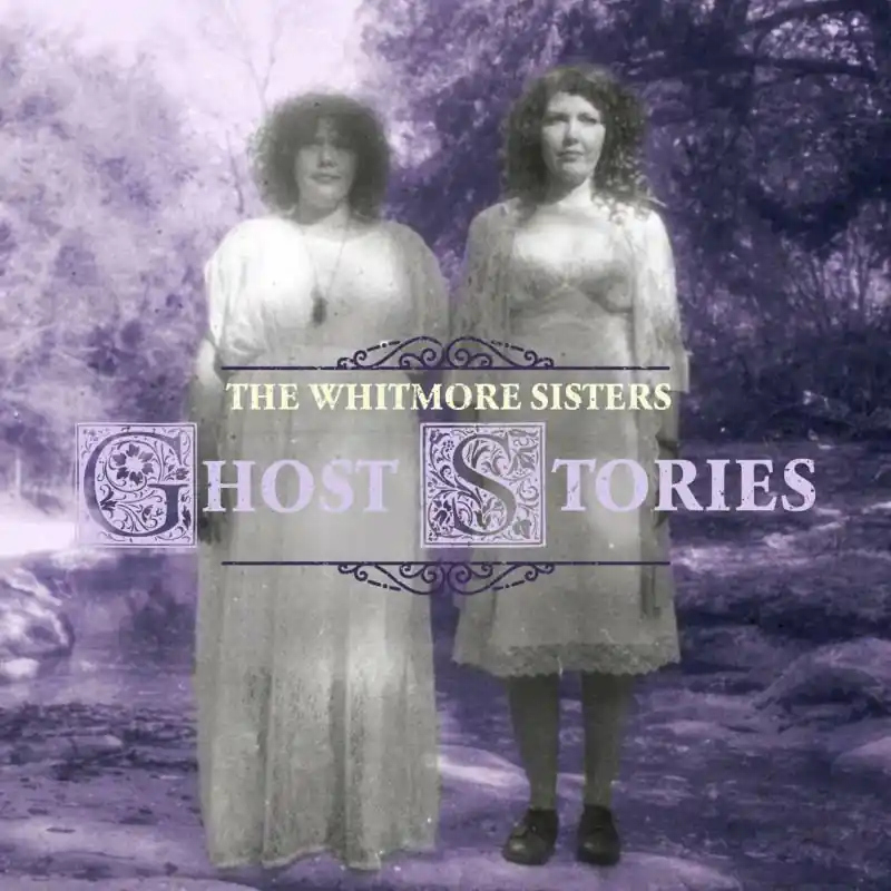 Trending Whitmore Sisters - Ghost Stories - Cd