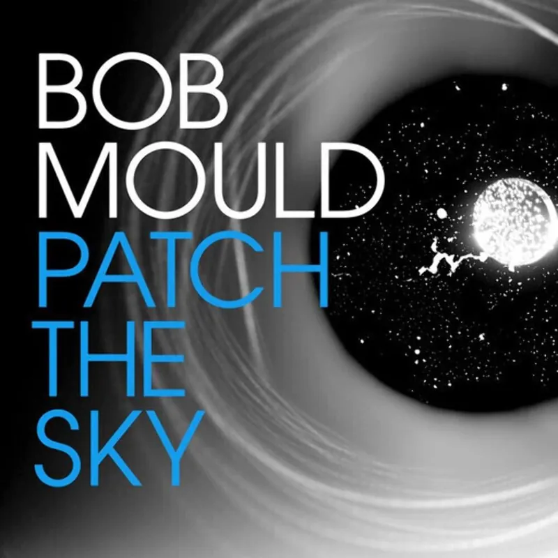 Affordable Bob Mould - Patch the Sky - Lp