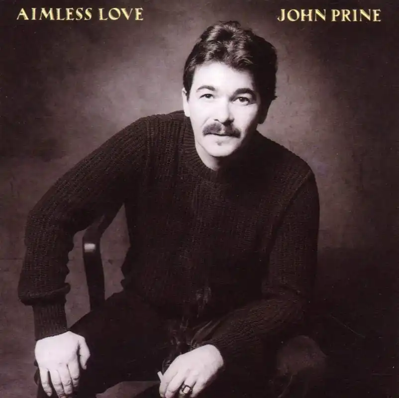 Top Pick John Prine - Aimless Love - Cd
