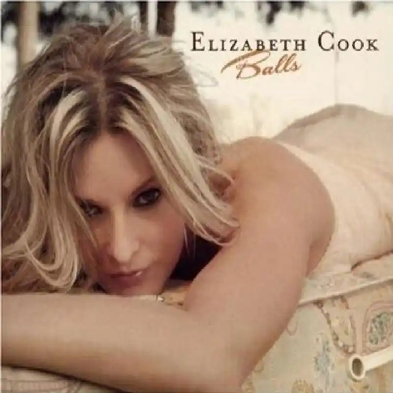 Top Rated Elizabeth Cook - Balls - Cd