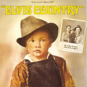 Weekend Sale Elvis Presley - Elvis Country (I'm 10,000 Years Old) - Cd