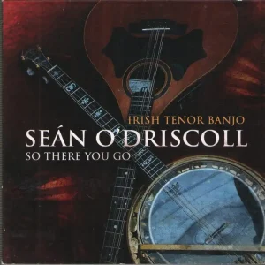 Affordable Sean O'Driscoll - So There You Go - Cd