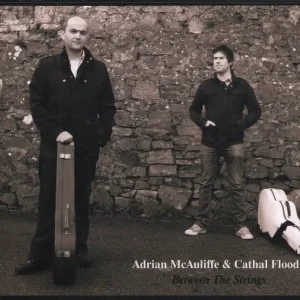 Adrian McAuliffe and Cathal Flood - Between The Strings - Cd Best Choice