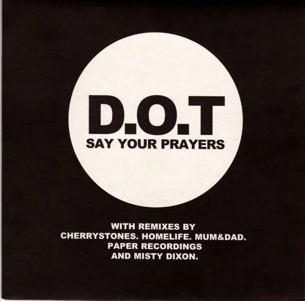 Worldwide Shipping D.o.t. - Say Your Prayers - 7 Inch