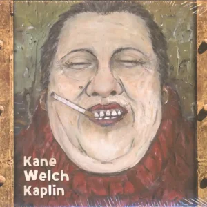 Worldwide Shipping Kane, Welch, Kaplin - Kane Welch Kaplin - Cd