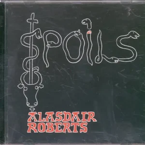 Alasdair Roberts - Spoils - Cd Limited Edition