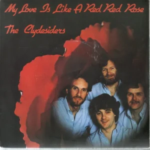 Affordable Clydesiders - My Love Is Like A Red Red Rose - 7 Inch
