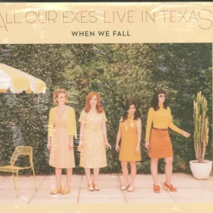 All Our Exes Live In Texas - When We Fall - Cd Deal