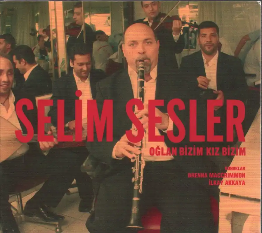 Worldwide Shipping Selim Sesler - Oglan Bizim Kiz Bizim - Cd