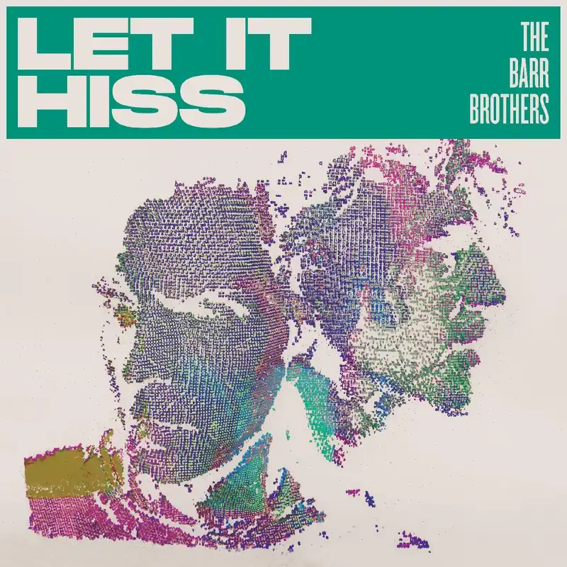 Barr Brothers - Let It Hiss - Cd Buy Today