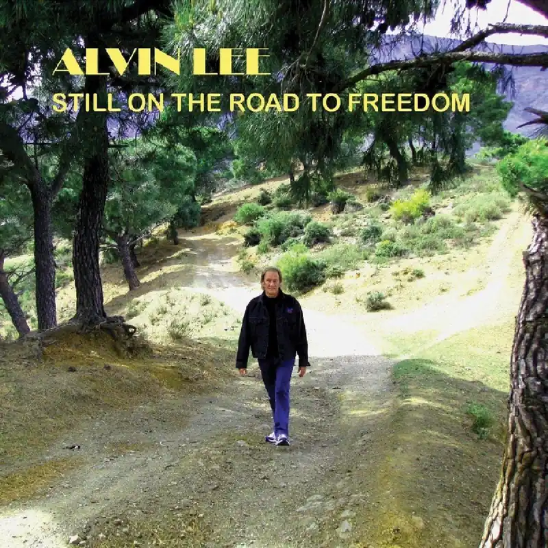 Alvin Lee - Still On the Road To Freedom - Cd While Supplies Last