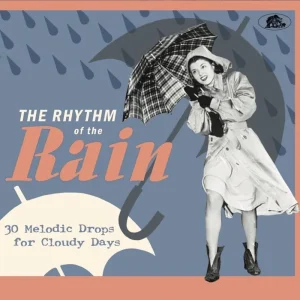 Various Artists/The Rhythm Of The Rain: 30 Melodic Drops For Cloudy Da In Demand