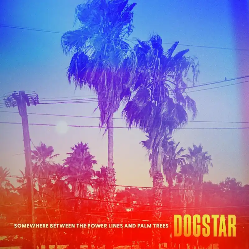 Worldwide Shipping Dogstar/Somewhere Between The Powerlines And Palmtrees [CD]