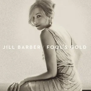 Barber, Jill/Fool's Gold [CD] Holiday Sale