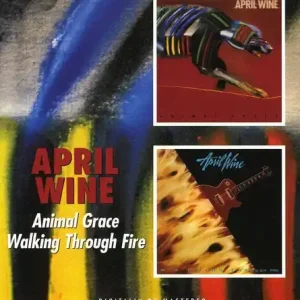 April Wine/Animal Grace/Walking Through Fire (2CD) Discount