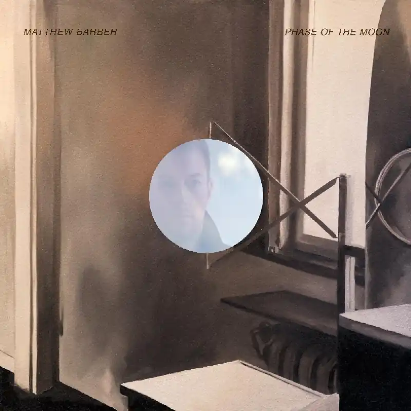 Barber, Matthew/Phase Of The Moon [LP] Certified