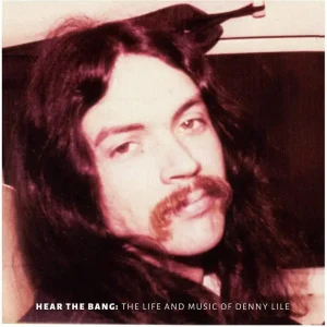 Affordable Lile, Denny/Hear the Bang: The Life and Music of [LP]