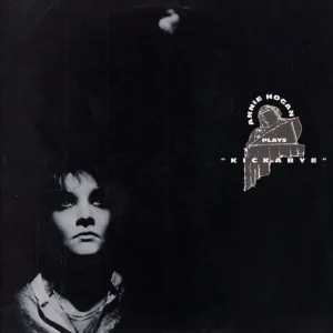 Annie Hogan - Plays Kickabye - 12 Inch Certified