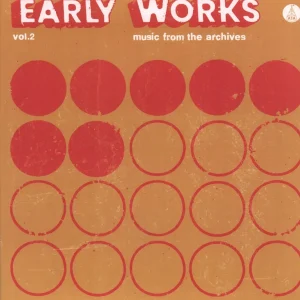 Various Artists - Early Works Vol.2: Music From the Archives - Lp Deal