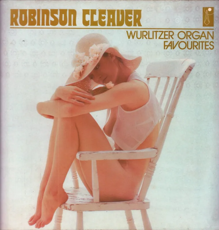 Weekend Sale Robinson Cleaver - Wurlitzer Organ Favourites - Lp