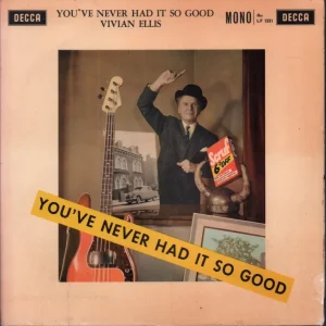 Vivian Ellis - You've Never Had It So Good - Lp Low Price