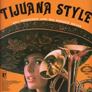 Best Seller Bill Shepherd And His Border Brass - Tijuana Style - Lp
