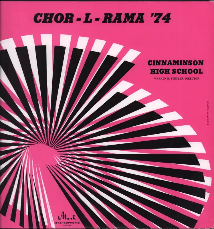 While Supplies Last Cinnaminson High School - Chor-L-Rama '74 - Lp