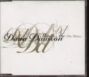 Warranty Included Dana Dawson - Show Me - Cd