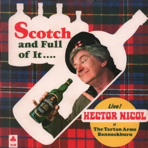 Bargain Hector Nicol - Scotch And Full Of It.... - Lp