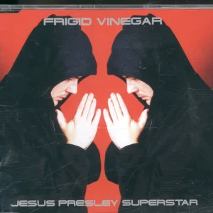 Best Seller Frigid Vinegar - Jesus Presley Superstar - Cd