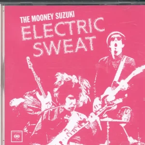 While Supplies Last Mooney Suzuki - Electric Sweat - Cd