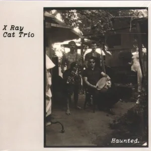 X Ray Cat Trio - Haunted - Cd Genuine