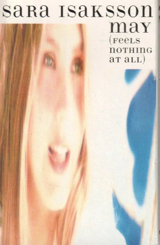 Worldwide Shipping Sara Isaksson - May Feels Nothing At All - Cassette
