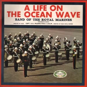 Band Of The Royal Marines - A Life On The Ocean Wave - Lp Affordable