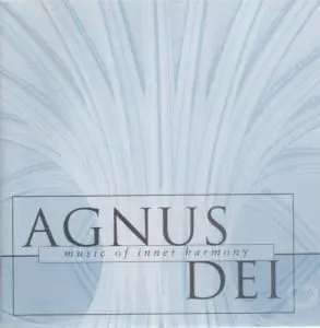Agnus Dei - Music Of Inner Harmony - Cd Shop Now
