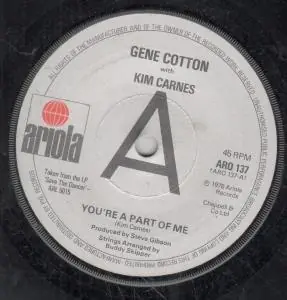 Warranty Included Gene Cotton With Kim Carnes - You're A Part Of Me - 7 Inch
